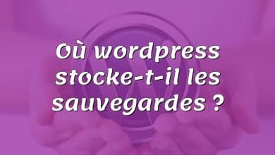 Où wordpress stocke-t-il les sauvegardes ?